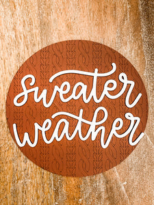 Sweater Weather & Pumpkin Spice Everything Wood Signs