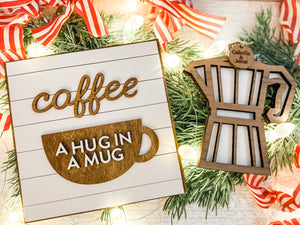 COFFEE - Hug in a Mug Sign