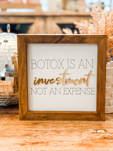 Botox is an investment