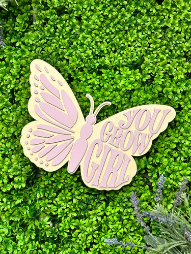 You Grow Girl - Butterfly Sign