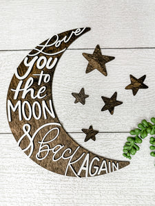 Love you to the MOON and Back Wood Moon Sign and Stars