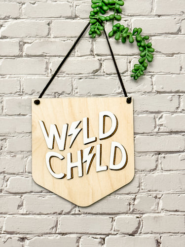 Wild Child Hanging Sign