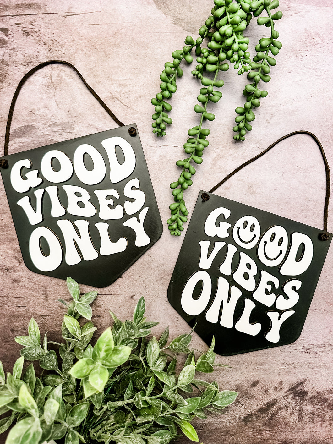 Good Vibes Only Hanging Sig