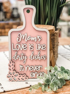 Mom’s/Grandma’s Love is like dirty dishes, it never ends