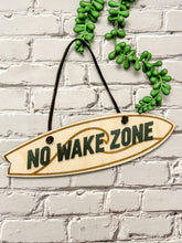 Load image into Gallery viewer, No Wake Zone - Wood Surfboard Sign